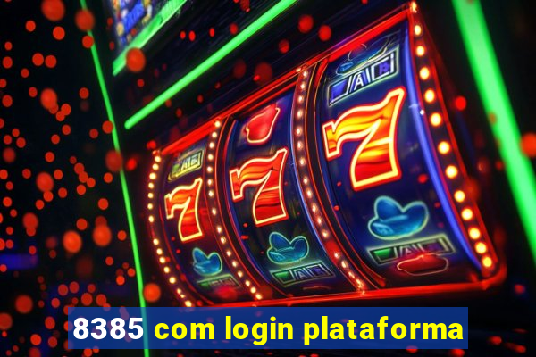 8385 com login plataforma